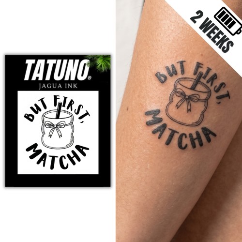 Tatuaż półtrwały but first matcha